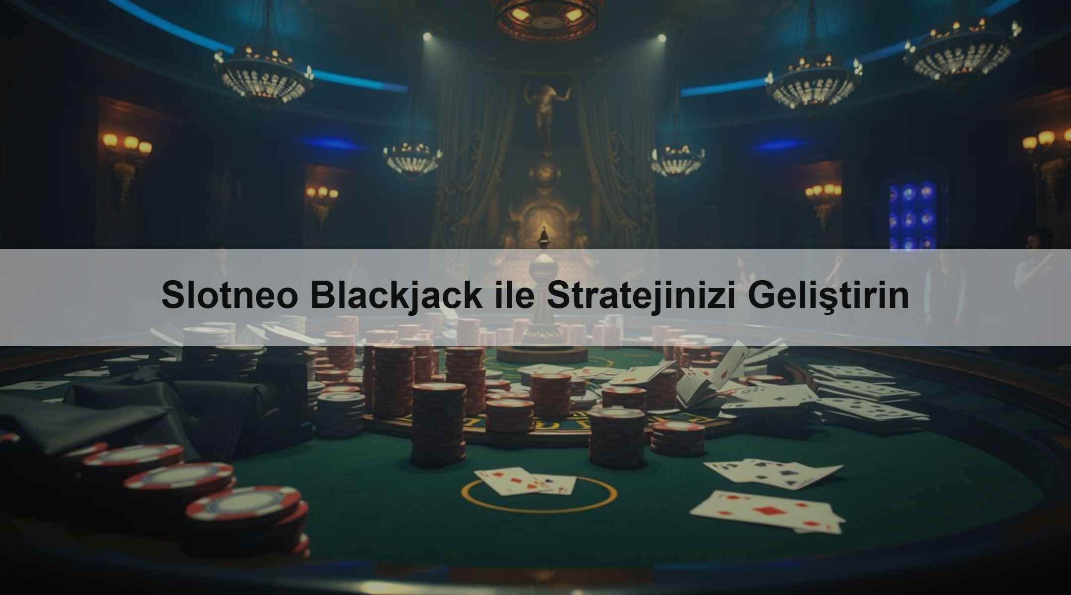 Slotneo Blackjack ile Stratejinizi Geliştirin