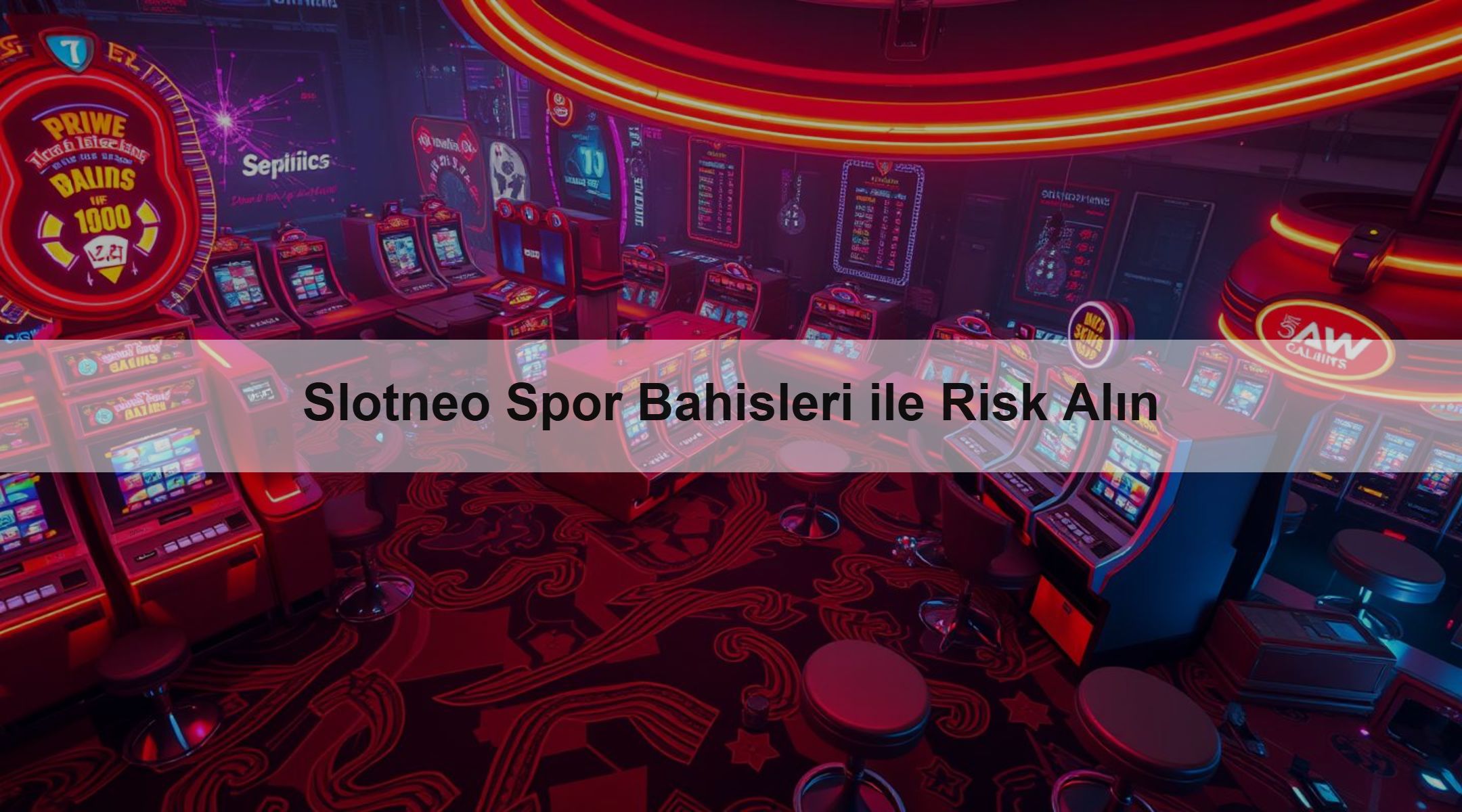 Slotneo Spor Bahisleri ile Risk Alın