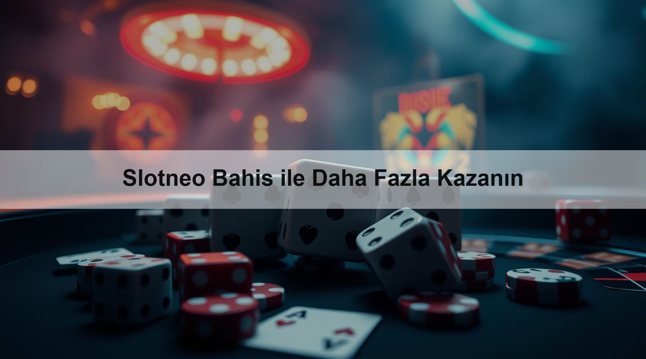 Slotneo Bahis ile Daha Fazla Kazanın