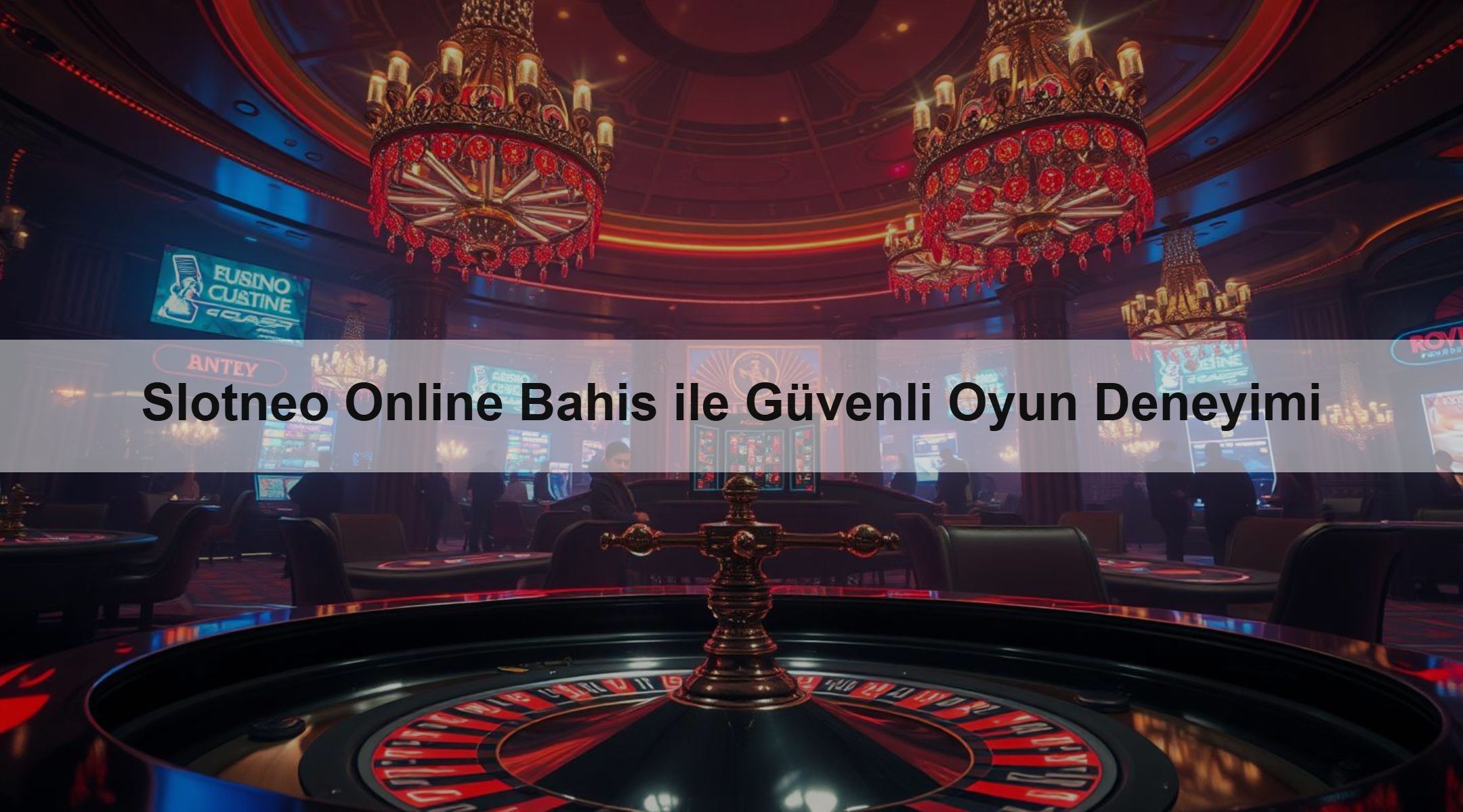 Slotneo Online Bahis ile Güvenli Oyun Deneyimi
