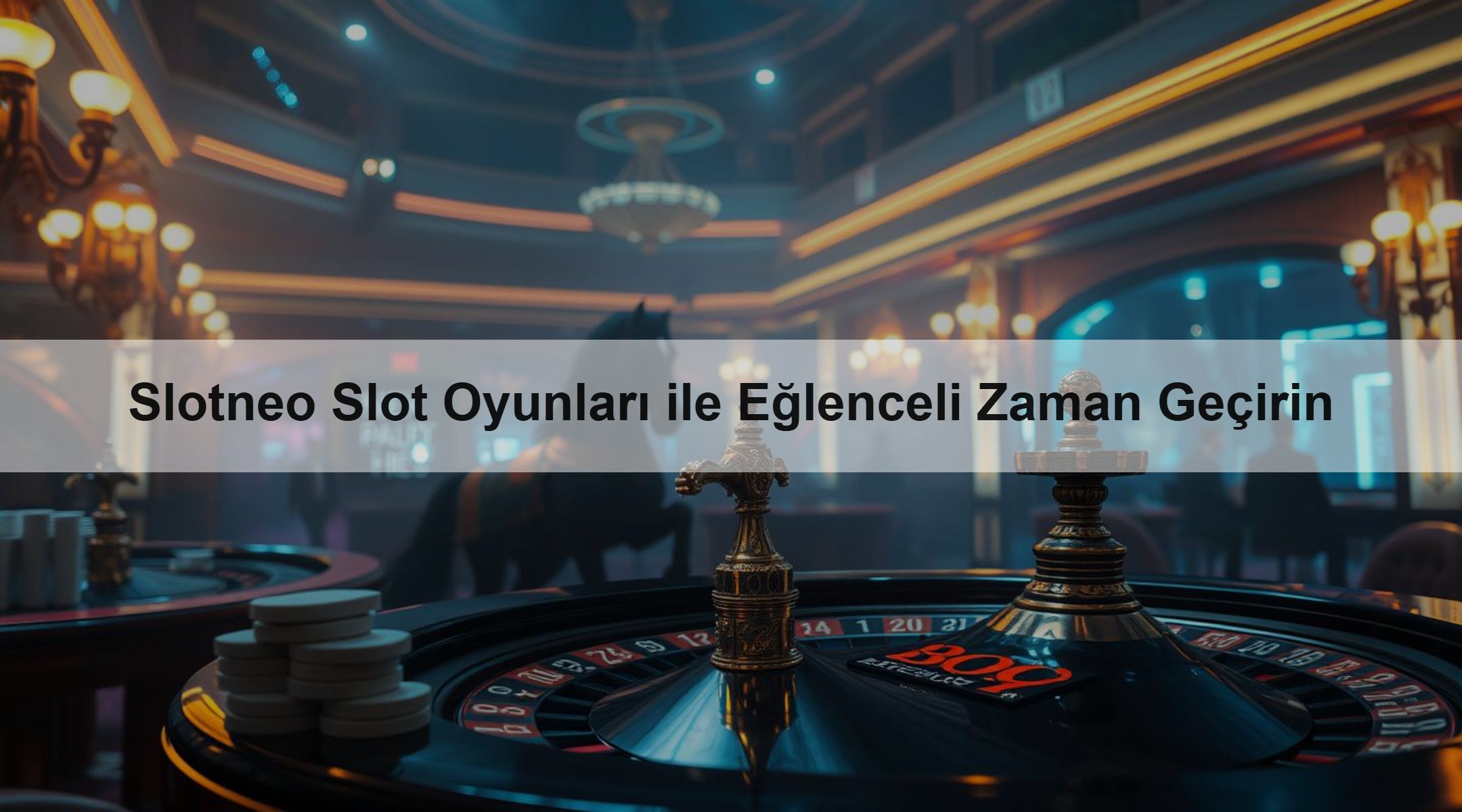 Slotneo Slot Oyunları ile Eğlenceli Zaman Geçirin